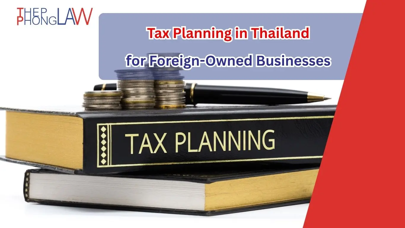Tax Planning in Thailand – Tax Planning Strategies for Businesses and Individuals