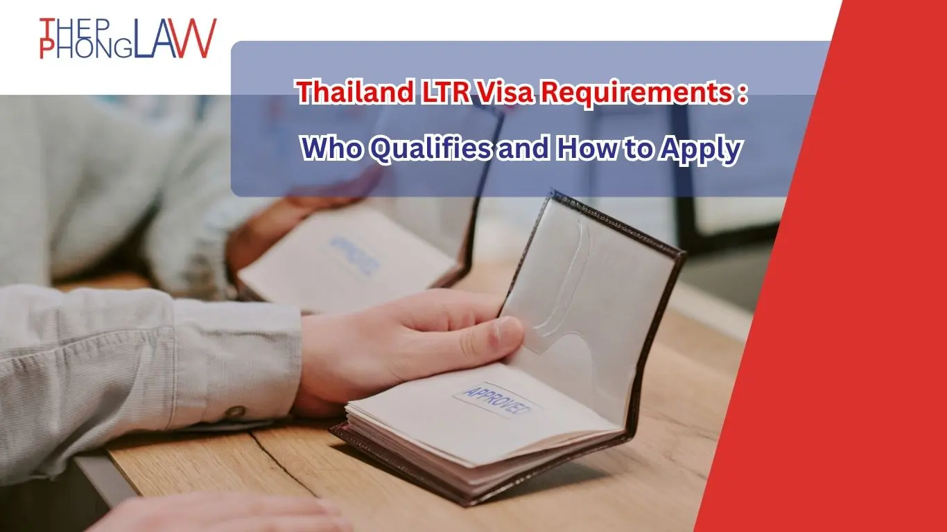 Thailand LTR Visa Requirements for eligibility, required documents, and long-term residency in Thailand